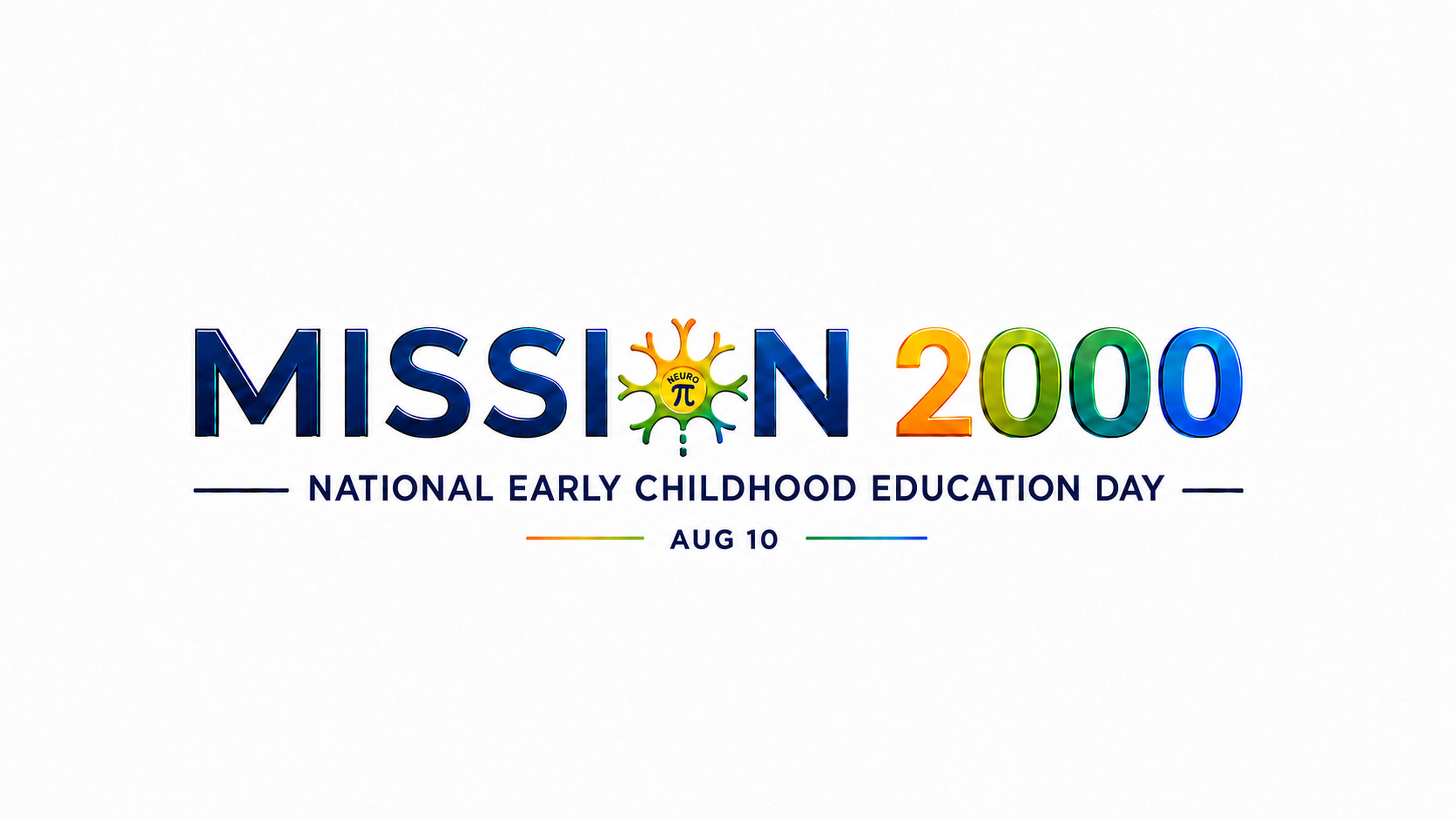 Mission 2000 — National Early Childhood Education Day, 10 August